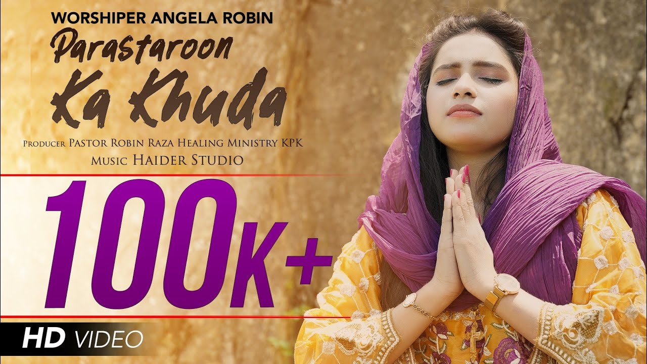 Parastaaron Kaa Khuda   New Masihi Geet 2020   Angela Robin Full Video