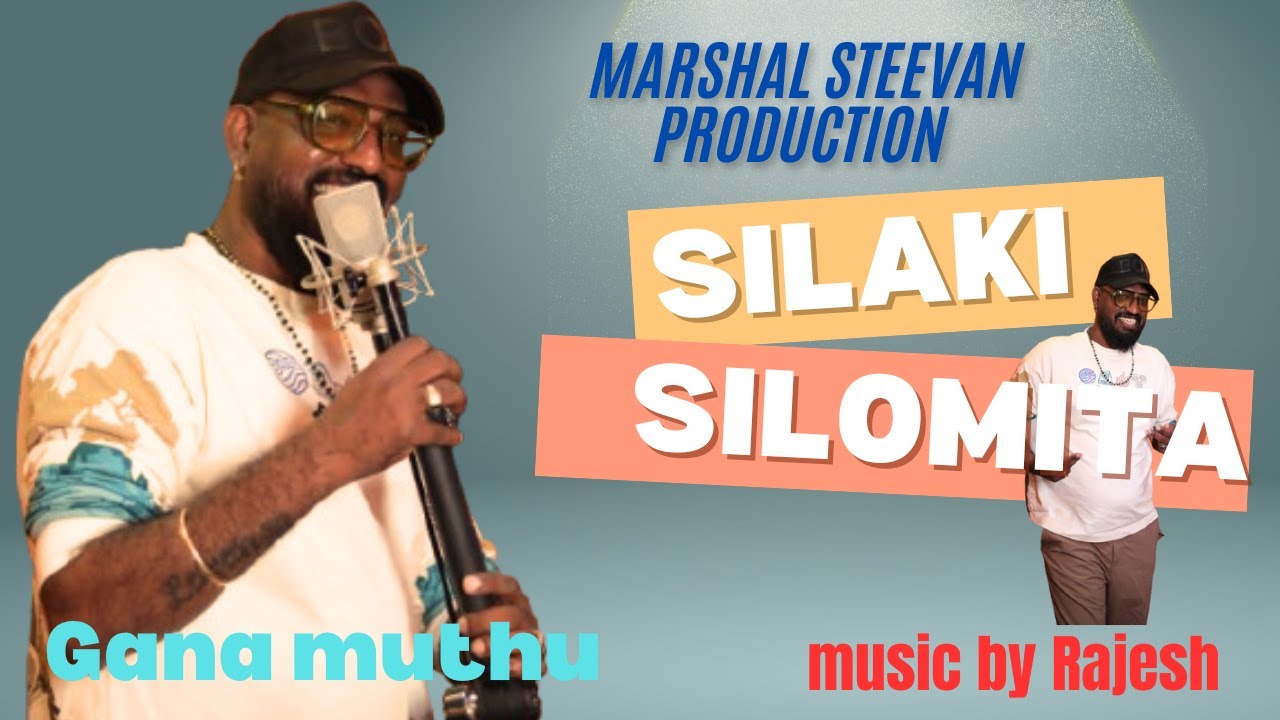 Tamil new GANA MUTHU -MUSIC VIDEO-SILAKI SILMITA- GANA SONG