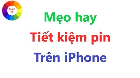 Mẹo Tiết Kiệm Pin Trên iPhone
