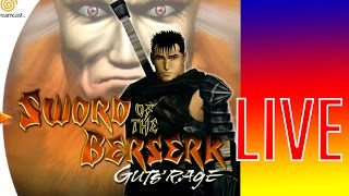 Sword of the Berserk (DreamCast) Livestream