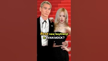 Rosé new boyfriend is Evan Mock? #rosé #rose #evanmock #kpop