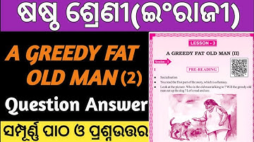 6th class english lesson 3 a greedy fat old man 2 question answer | class 6 english chapter 3 answer