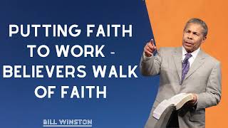 Dr Bill Winston  Putting Faith to Work    Believers Walk of Faith