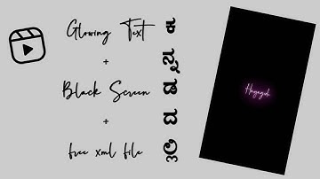 TRENDING GLOW TEXT WITH BLACK SCREEN WHATSAPP STATUS VIDEO EDITING IN ಕನ್ನಡ || MH Studio17