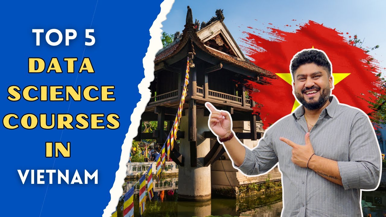 Top 5 Best Data Science Courses Institutes In Vietnam With 100% Job ...
