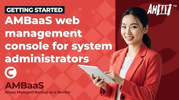 Getting Started: AMBaaS web management console for system administrators