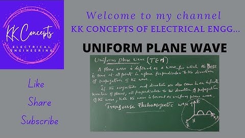 UNIFORM PLANE WAVE
