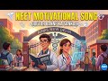 Doctor Banne Ka Sankalp 🩺 | Ultimate NEET Motivational Song | NEET Chalisa 🔥