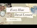 Every Hour - David Leonard (feat: Josh Baldwin) (Lyrics and Chords)