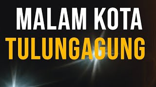 Tulungagung Ayem Tentrem Mulyo Lan Tinoto..