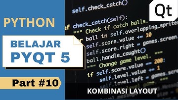 Python PyQt5 Part #10 | Layout Combination| Tutorial Belajar Python GUI PyQt5 | Belajar Python Dasar