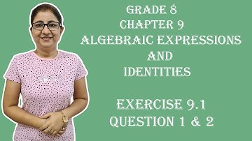 CLASS 8|| NCERT MATHS|| CHAPTER-9 ALGEBRAIC EXPRESSIONS|| EXERCISE 9.1|| QUESTION 1 & 2||