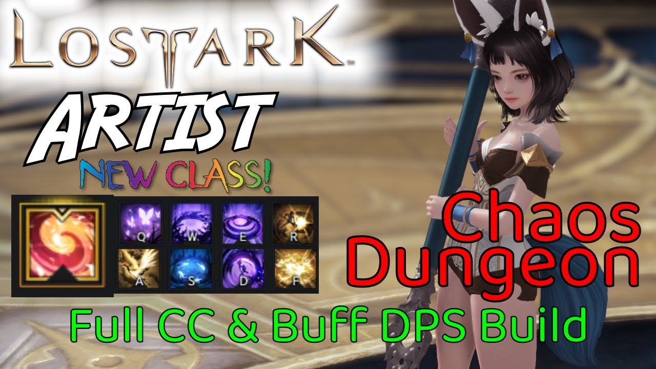 Lost Ark ARTIST 🖌️ Chaos Dungeon CC & Buff build