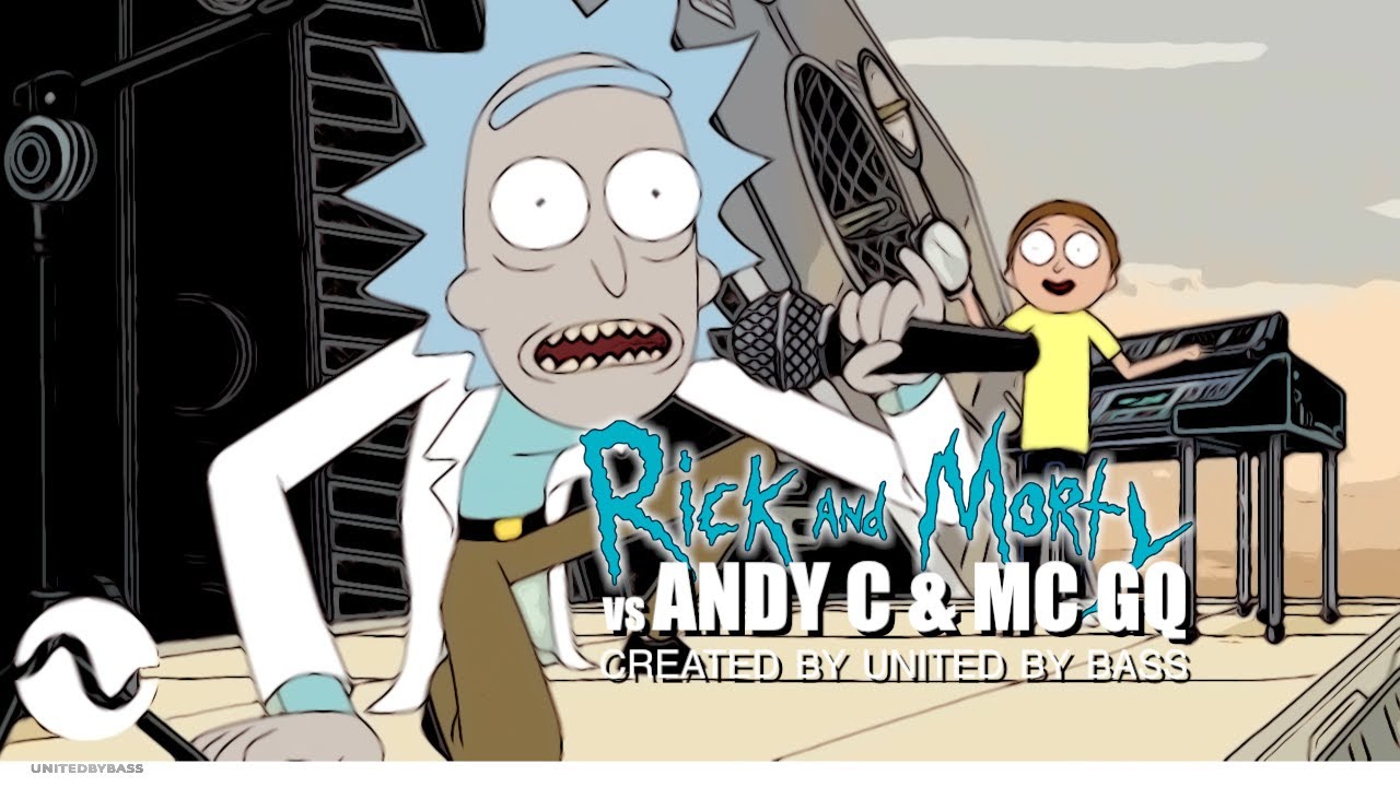 Rick &amp; Morty vs. Andy C &amp; MC GQ - Drum N Bass