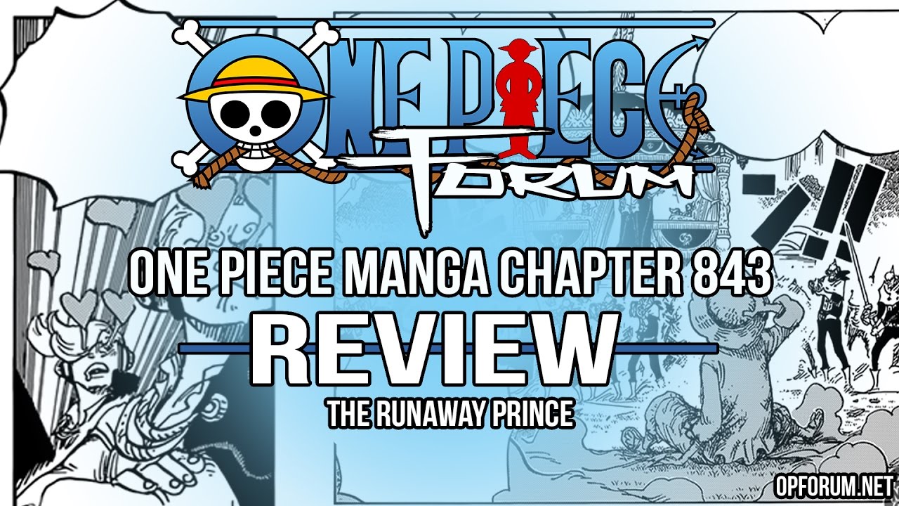 One Piece (ワンピース) Manga Chapter 843 Review - The Runaway Prince - YouTube