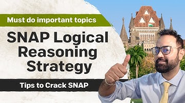 SNAP Logical Reasoning Strategy | Must do important topics | Tips to Crack SNAP