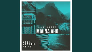 Video thumbnail of "Rak Roots - Miaina aho"