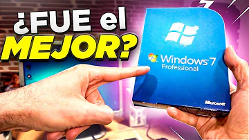 ¿Por qué Windows 7 es el mejor?