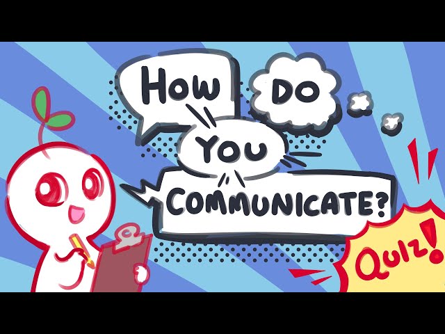 Quiz: What Your Communication Style Says About You (self-test)