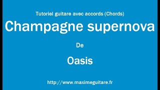 Champagne Supernova (Oasis) - Tutoriel guitare avec accords et partition en description (Chords)