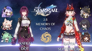 E0S1 Kafka DoT and E0S0 Rappa Superbreak - 2.6 Memory of Chaos 12 - Honkai Star Rail