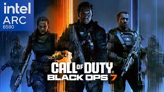 Intel Arc B580 | Call of Duty Black Ops 7 | Best settings and gameplay