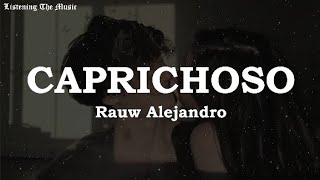 Rauw Alejandro - Caprichoso [Letra // Lyrics]