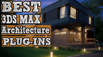 3Ds Max Plugins for Architecture