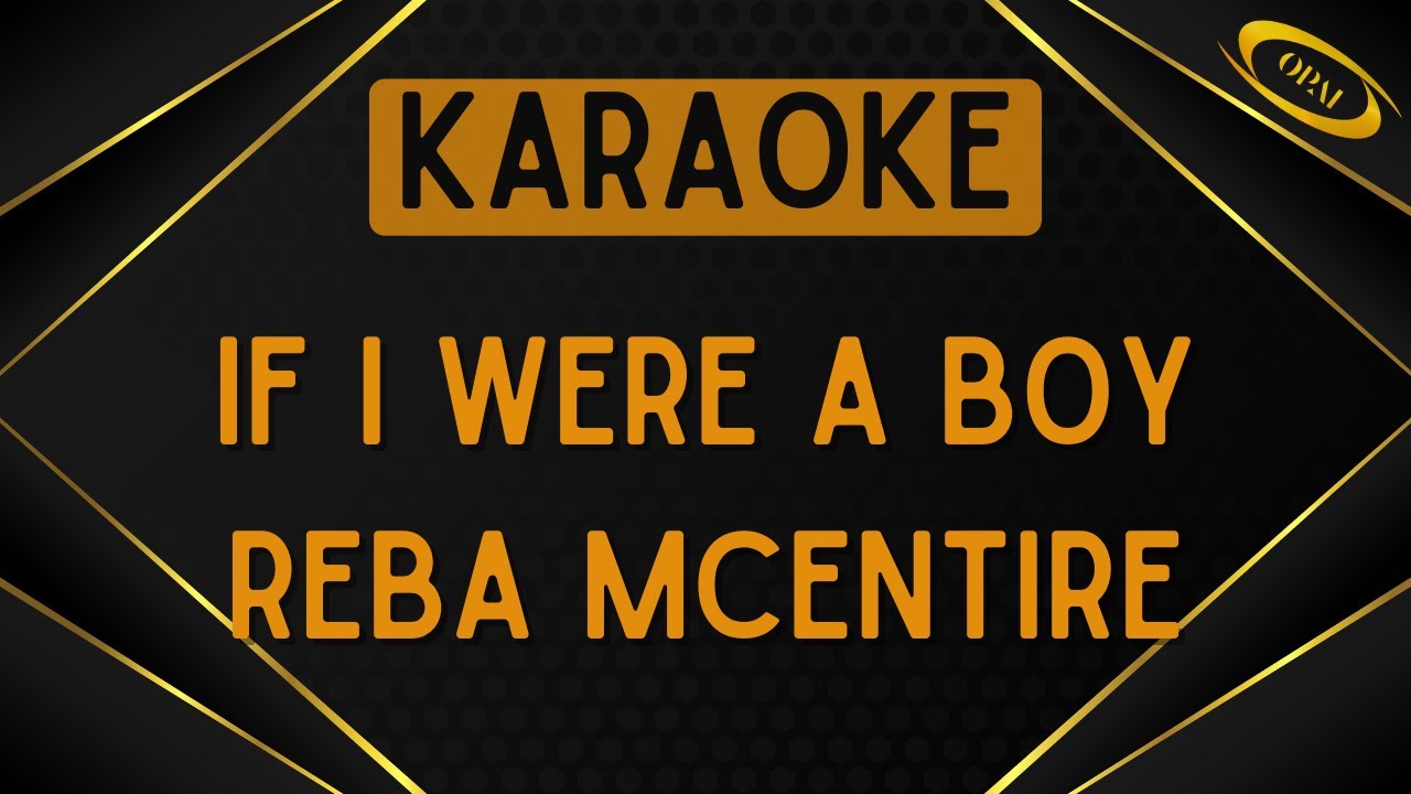 Reba McEntire - If I Were A Boy [Karaoke]