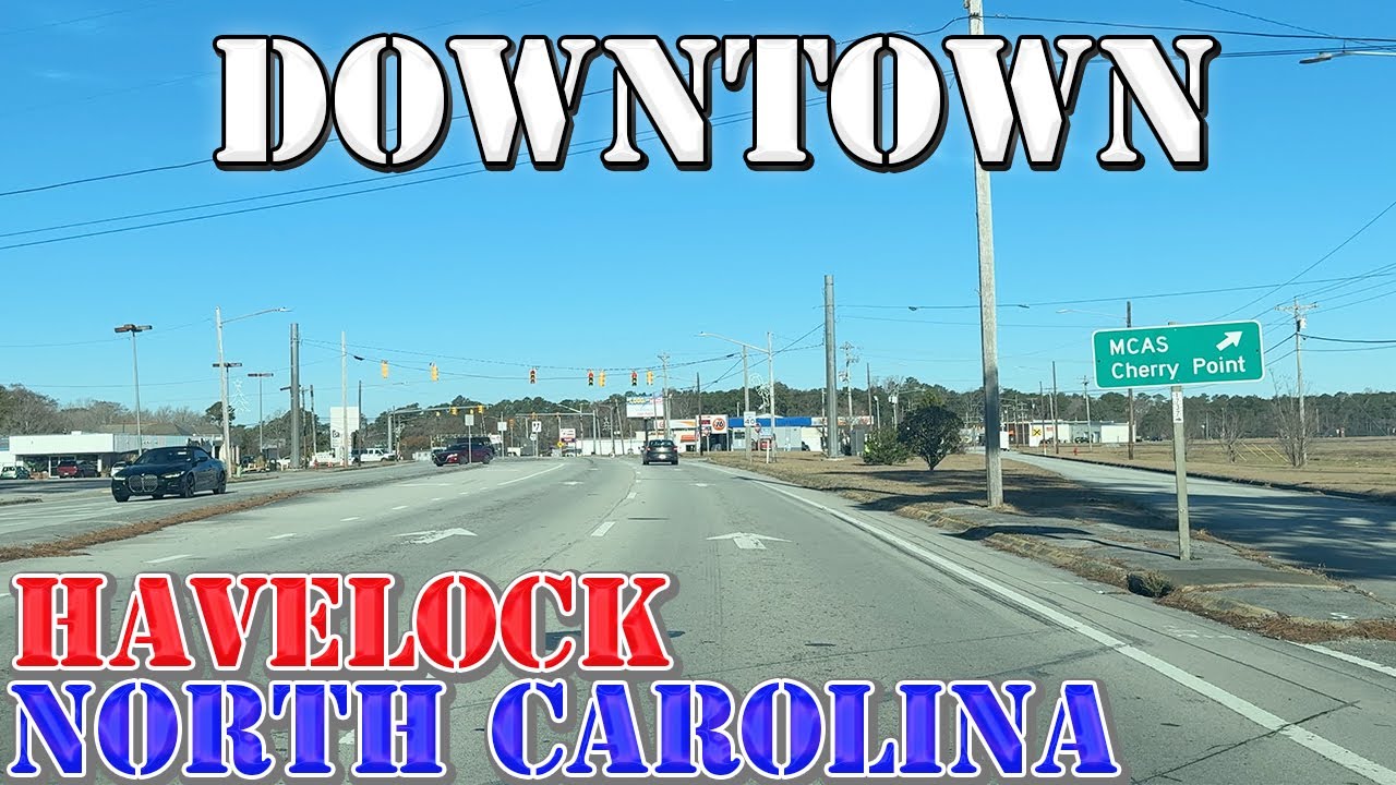 Havelock - North Carolina - 4K Downtown Drive