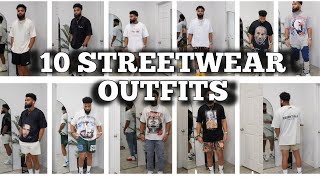 10 SPRING/SUMMER STREETWEAR OUTFITS IDEAS 😎☀️