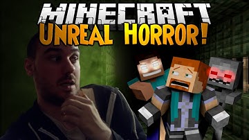 Minecraft: UNREAL HORROR! - Horror Map!