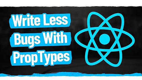 Learn React PropTypes In 13 Minutes