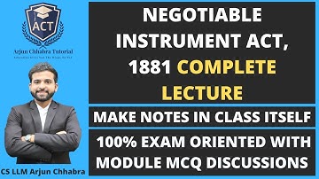 Negotiable Instrument Act 1881 | CMA FOUNDATION | CMA INTER | CA INTERMEDIATE | CS EXECUTIVE | ARJUN