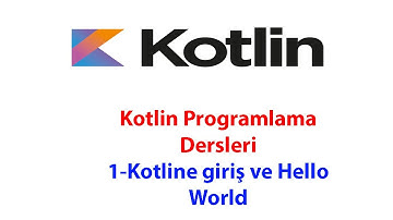 Kotlin Eğitim Serisi 1.Video (Proje Açma Ve Hello World)