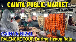 CAINTA RIZAL PALENGKE TOUR | Walking in CAINTA PUBLIC MARKET During HEAVY RAIN!
