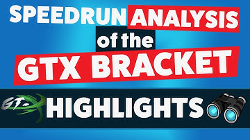 SPEEDRUN ANALYSIS OF THE GTX BRACKET - Highlights #6