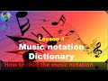 Lesson 1 - Music Notation Dictionary -How to read the music sheets easily