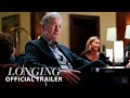 Longing (2024) Official Trailer - Richard Gere, Diane Kruger