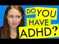 How to Know if You Have ADHD