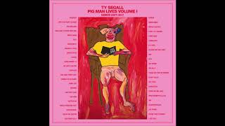 Ty Segall - Pig Man Lives Volume I (LP 1 of 4 - 2019)