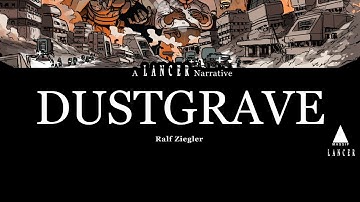 Intro to Dustgrave, a Lancer FIRST PARTY Supplement