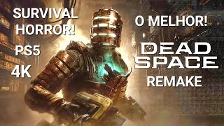 Dead Space remake - O melhor SURVIVAL HORROR de 2023 PS5: 4K - 60fps HDR