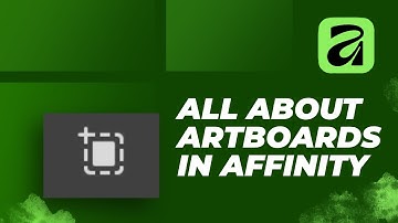 All About Artboards & How to Manage it in Affinity 3