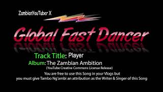 Player - Global Fast Dancer