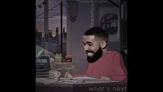 What's Next - Drake (Lofi Remix) - Poetics