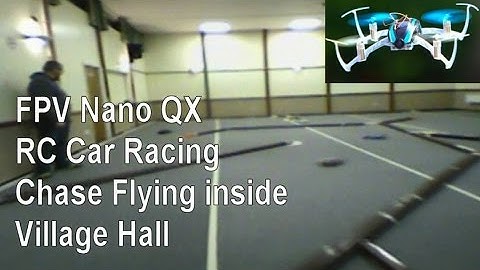 FPV Model Car Racing chase flight with Blade FPV Nano QX inside village hall