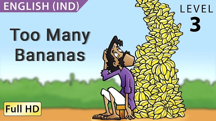 Too Many Bananas: Learn English (IND) with subtitles - Story for Children "BookBox.com" - DayDayNews
