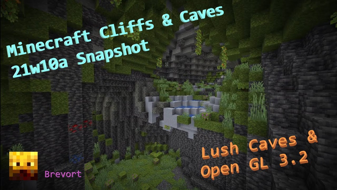 Snapshot 21w10a Lush Caves Open Gl 3 2 Minecraft 1 17 Caves And Cliffs Update Youtube