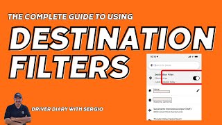 The Complete Guide to Using Destination Filters | Driver Diary with Sergio